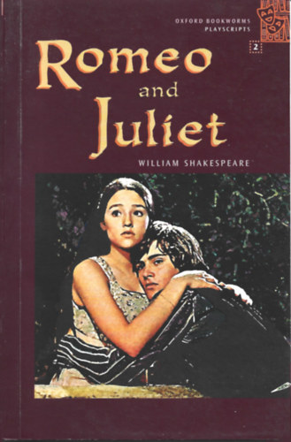 Romeo and Juliet (Oxford bookworms playscripts 2)