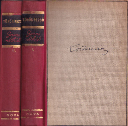 Garas n�lk�l I-II