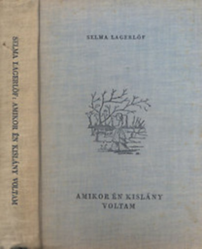 Amikor n kislny voltam (Belatini Braun Olga rajzaival)- Els magyarnyelv kiads