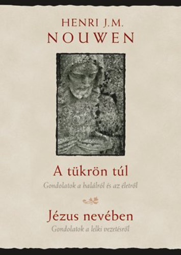 Henri J. M. Nouwen - A tkrn tl, Jzus nevben