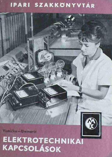 Z. Vistricka - I. Uremovic - Elektrotechnikai kapcsolások