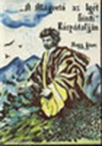 "A Magvet az Igt hinti" - Krptaljn