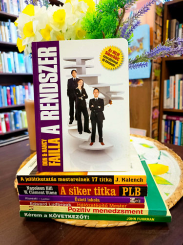 Don & Nancy Failla, John Kalench, W. Clement Stone Napoleon Hill, Robert T. Kiyosaki, Edward Ludbrook, Hartwig Martin Herbst, John Fuhrman - ---