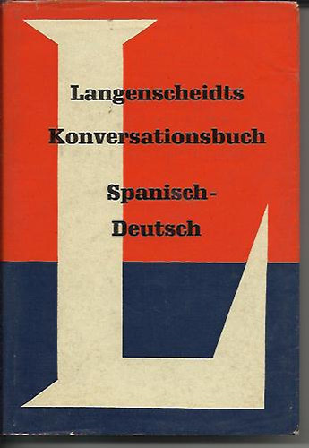 Langenscheidts Konversationsbuch. Spanisch/Deutsch
