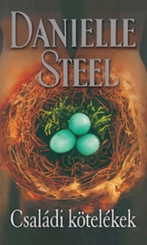 4db Danielle Steel : Biztos menedk,Hotel Vendome,Egy rendkvli n,Csaldi ktelkek.