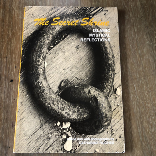 The Secret Shrine - (A titkos szently: iszlm misztikus reflexik)