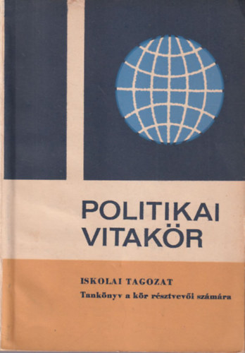 Politikai vitakr - Iskolai tagozat