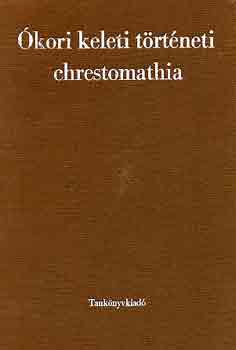 �kori keleti t�rt�neti chrestomathia