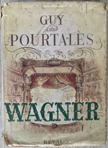 Wagner - Wagner, la vie d'un artiste - VDBORTS PLDNY (Rvai kiads)