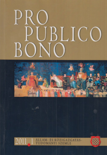 Pro Publico Bono 2011/1 (llam- s kzigazgats-tudomnyi szemle)