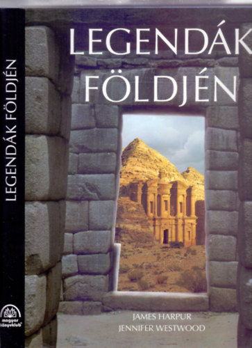 Legend�k f�ldj�n (Ford�tota: B. Sz�cs Margit)