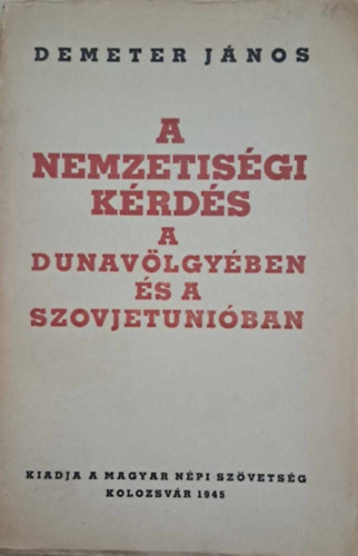 A nemzetis�gi k�rd�s a dunav�lgy�ben �s a Szovjetuni�ban