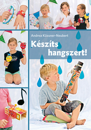 Andrea Kssner-Meubert - Kszts hangszert!