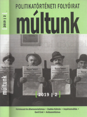 Sipos Levente  (szerk.) - Mltunk - Politikatrtneti folyirat 2019/2.