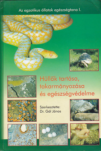 Hllk tartsa, takarmnyozsa s egszsgvdelme