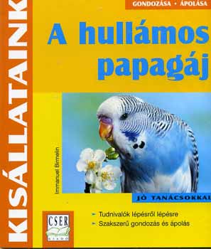 A hullmos papagj - Kisllataink