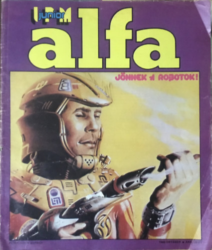 IPM Junior Alfa - Jnnek a robotok! (II.vfolyam 5.szm 1980. Oktber)