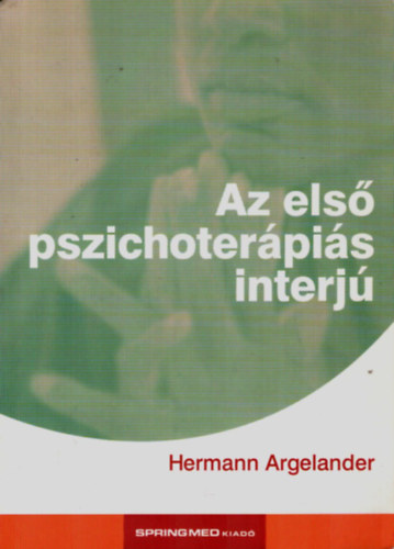 Hermann Argelander - Az els� pszichoter�pi�s interj�