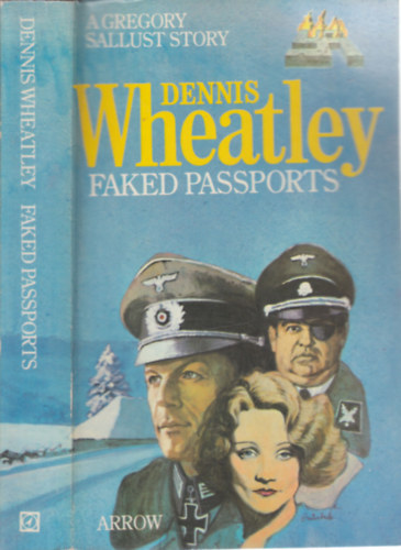 Dennis  Wheatley - Faked Passports