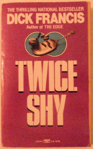 Dick Francis - Twice shy