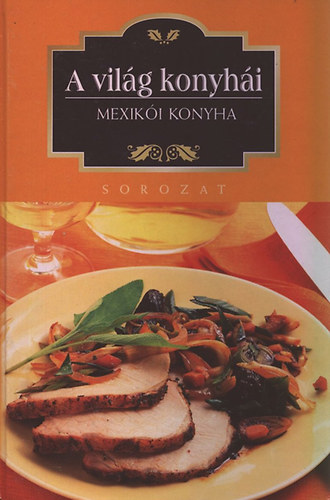 Mexiki konyha (A vilg konyhi)