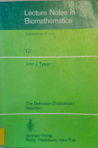 The Belousov-Zhabotinskii Reaction - A Belouszov-Zsabotyinszkij-reakci - biomatematika