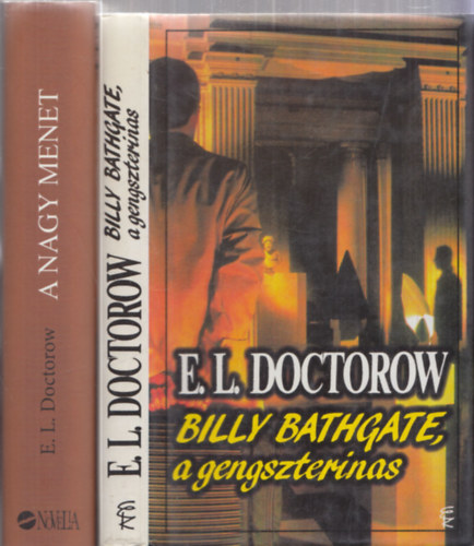 2db E. L. Doctorow regny - Billy Bathgate, a gengszterinas + A nagy menet