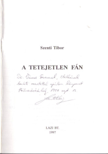 Szenti Tibor - A tetejetlen f�n