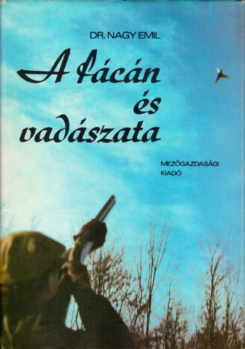 dr. Nagy Emil - A f�c�n �s vad�szata