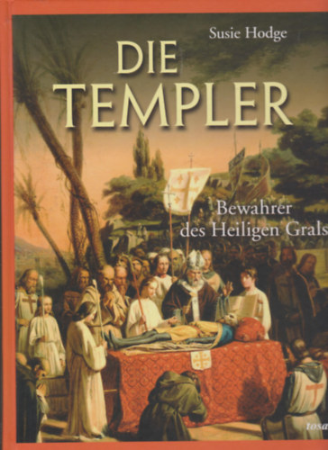 Susie Hodge - Die Templer (A templomos)
