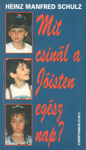 Mit csinl a Jisten egsz nap?
