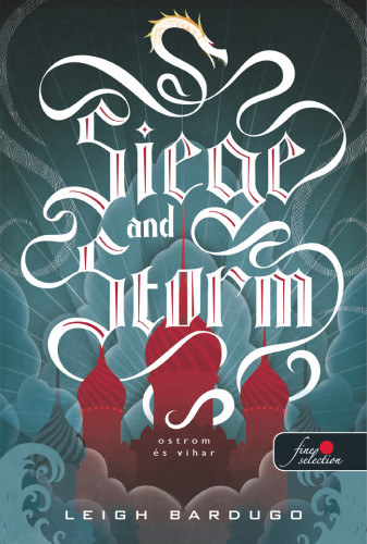 Siege and Storm - Ostrom �s vihar