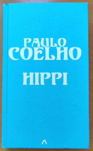 Paulo Coelho - Hippi