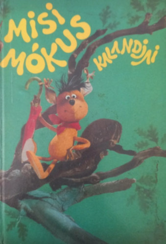 Tarsnszky - Cak - Misi mkus kalandjai