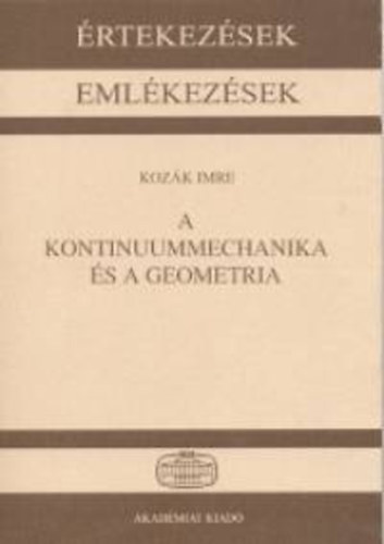 Kozk Imre - A kontinuummechanika s a geometria