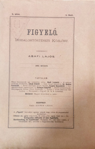 Abafi Lajos  (szerk.) - Figyel - Irodalomtrtneti Kzlny X. ktet 5. fzet (1881. mjus)