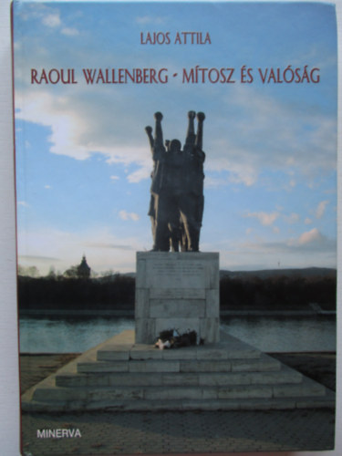 Raoul Wallenberg - Mtosz s valsg