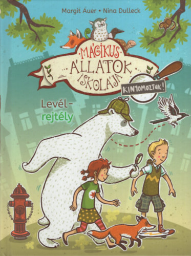Lev�lrejt�ly - M�gikus �llatok iskol�ja - Kinyomoztuk!