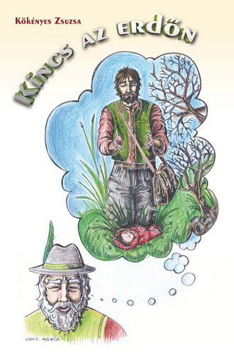 Kökényes Zsuzsa - Kincs az erdőn