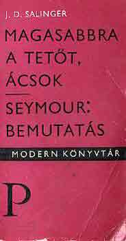Magasabbra a tett, csok-Seymour: Bemutats