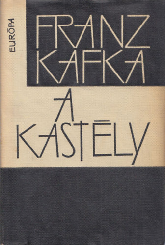 Franz Kafka - A kast�ly