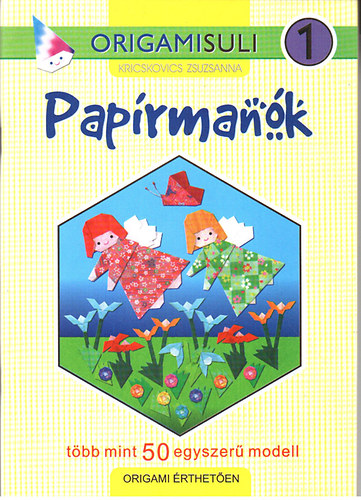 Kricskovics Zsuzsanna - Paprmank (Origamisuli 1.)