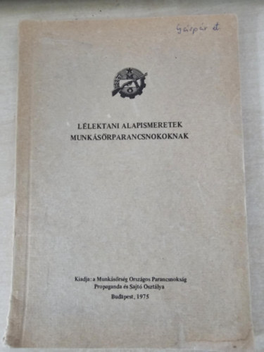 L�lektani alapismeretek munk�s�rparancsnokoknak