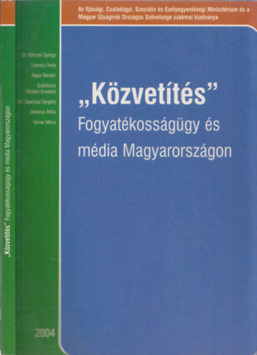 "Kzvetts" Fogyatkossggy s mdia Magyarorszgon