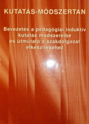 Varga Lajos  (szerk.) - Kutats-mdszertan