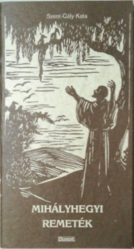 Mih�lyhegyi remet�k