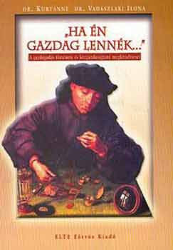 Dr. Kurtnn dr. Vadszlaki Ilona - Ha n gazdag lennk...