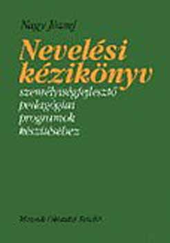 Dr. Nagy Jzsef - Nevelsi kziknyv - ped. programok ksztshez MS-2911