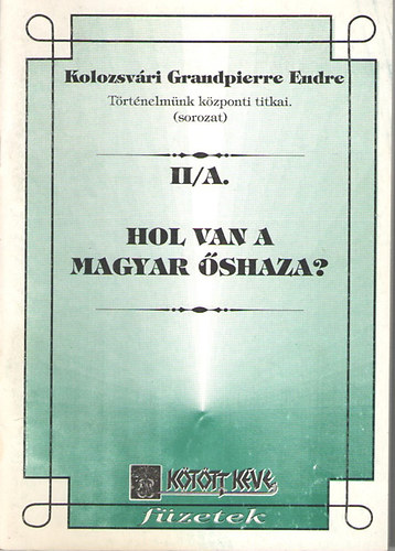 Hol van a magyar shaza? - Az shazakutats csdje (Trtnelmnk kzponti titkai II/A.)