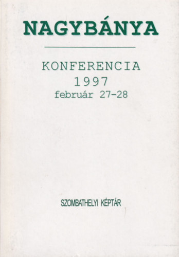Nagybnya (Konferencia 1997 februr 27-28)